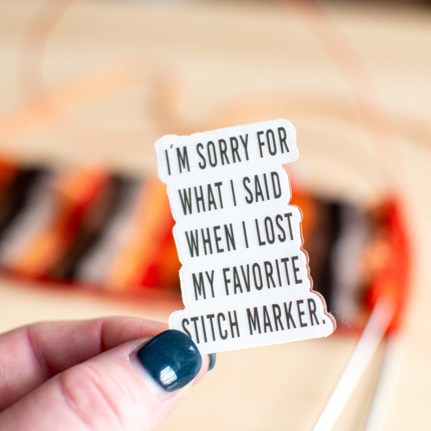 I'm sorry for what I said when I lost my favorite stitch marker — Clear Sticker