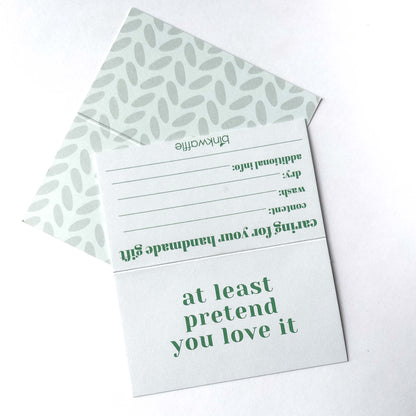 At Least Pretend You Like It — Mini Greeting Care Cards